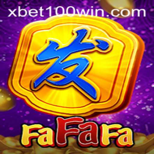 Explore the Exciting World of FaFaFa: A Comprehensive Guide with xbet100